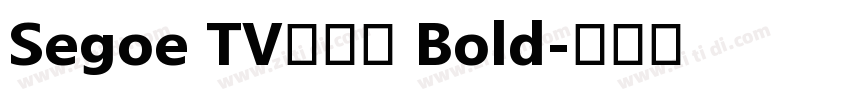 Segoe TV兰亭黑 Bold字体转换